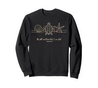 Be Still and Know that I am God Ocean Bible Scripture Beach Sweatshirt