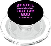 Be Still And Know That I Am God Psalm 46:10 Bible Verse Pray PopSockets PopGrip for MagSafe