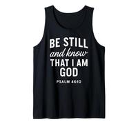 Be Still and Know That I Am God Psalm 46:10 Bible Verse Pray Tank Top