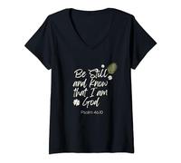 Be Still and Know That I am God Psalm 46:10 Christian Faith V-Neck T-Shirt