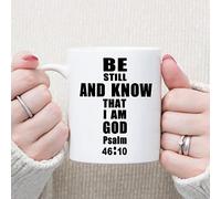 Be Still and Know That I Am God Psalm 46:10 Coffee Mug Scripture Coffee Cup 11oz Religious Ceramic Coffee Mug Funny Coffee Cup Gifts for Mom Wife Friend Sister Her Colleague Coworker