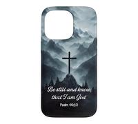 Be Still And Know That I Am God Psalm 46:10 Cross Mountain Case for iPhone 13 Pro