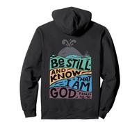 Be Still and Know That I Am God Pullover Hoodie