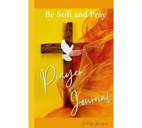 Be Still and Pray Prayer Journal