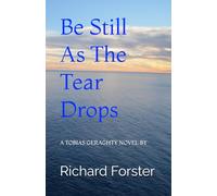 Be Still As The Tear Drops