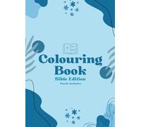 Be Still Colouring Book - Bible Edition: Find Peace and Joy Through Creative Expression