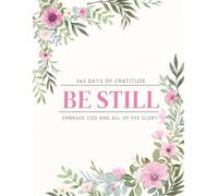 Be Still Daily Devotional: Journal