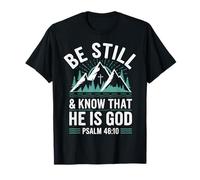 Be Still God Mountain Cross Sunrise Christian Jesus T-Shirt