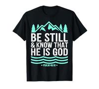Be Still God Mountain Nature Christian Verse T-Shirt