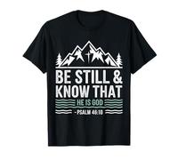 Be Still & Know He Is God Mountain Cross Christian Apparel T-Shirt