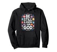 Be Still & Know I Am God Floral Bouquet Pullover Hoodie