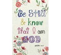 Be still & know that I am God: Christian Kid Journal Note Book Lined (6" x 9"), Christian Art Gifts Blank Lined book 132 pages Vol 12: Volume 12 ... Bible Study Lined Journal Gift Series)