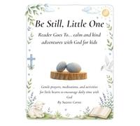Be Still, Little One: A Christian Meditation Journey for kids I A Reader Goes To... book (Black & White Edition) I Analog Gift for Birthday, Christmas, Homeschool, Screen-free time