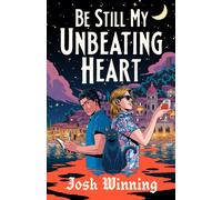 Be Still My Unbeating Heart