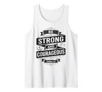 Be Strong and Courageous Bible Christian Faith Tank Top