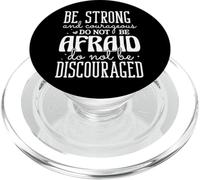 Be Strong and Courageous Do Not Be Afraid Motivational Quote PopSockets PopGrip for MagSafe