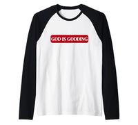 Be Strong and Courageous, Faith, God is Godding, Christian Raglan Baseball Tee