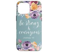 Be Strong and Courageous, Joshua 1:9 Bible Verse Quote Case for iPhone 16 Pro Max