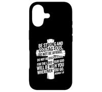 Be Strong and Courageous Joshua 1:9 Case for iPhone 17