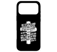 Be Strong and Courageous Joshua 1:9 Case for iPhone 17 Pro Max
