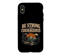 Be Strong And Courageous Joshua 1:9 Hiking Case for iPhone X/XS