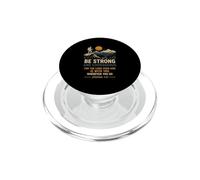 Be Strong And Courageous Joshua 1:9 Hiking Faith PopSockets PopGrip for MagSafe