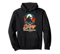 Be Strong And Courageous Joshua 1 9 Mountain Hiking Pullover Hoodie