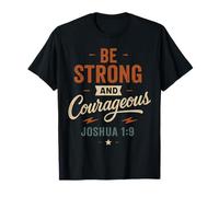 Be Strong and Courageous Joshua 1 9 - Vintage Christian T-Shirt