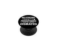 Be Strong and Courageous Motivational Quote Design PopSockets Adhesive PopGrip