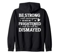 Be Strong and Courageous Motivational Quote Design Zip Hoodie