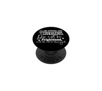 Be Strong and Courageous Motivational Saying Typography PopSockets Adhesive PopGrip