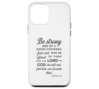 Be Strong And Of A Good Courage Joshua 1:9 Bible Verse Pray Case for iPhone 12 mini