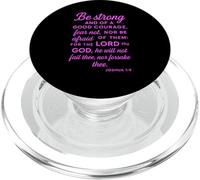 Be Strong And Of A Good Courage Joshua 1:9 Bible Verse Pray PopSockets PopGrip for MagSafe