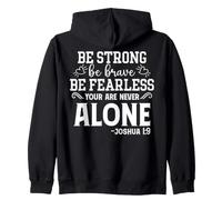 Be Strong Be Brave Be Fearless Motivational Quote Zip Hoodie