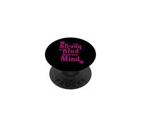Be Strong Be Kind Speak Your Mind PopSockets Adhesive PopGrip
