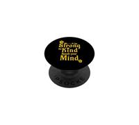Be Strong Be Kind Speak Your Mind PopSockets Adhesive PopGrip