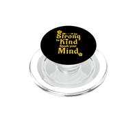 Be Strong Be Kind Speak Your Mind PopSockets PopGrip for MagSafe