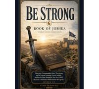 Be Strong: Book of Joshua, Sunday School Curriculum