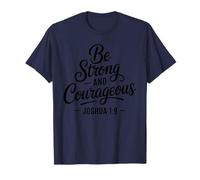 Be Strong Courageous Bible Verse Faith Motivation Christian T-Shirt