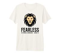 Be Strong & Courageous - Fearless - Mighty Lion Premium T-Shirt