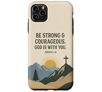Be Strong & Courageous. God Is With You. Joshua 1:9 Prayer Case for iPhone 11 Pro Max