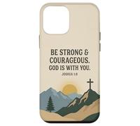 Be Strong & Courageous. God Is With You. Joshua 1:9 Prayer Case for iPhone 12 mini
