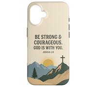 Be Strong & Courageous. God Is With You. Joshua 1:9 Prayer Case for iPhone 16