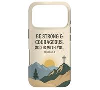 Be Strong & Courageous. God Is With You. Joshua 1:9 Prayer Case for iPhone 17 Pro