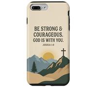 Be Strong & Courageous. God Is With You. Joshua 1:9 Prayer Case for iPhone 7 Plus/8 Plus