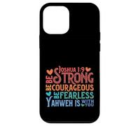 Be Strong & Courageous - Joshua 1:9 Case for iPhone 12 mini