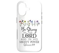 Be Strong in the Lord Christian Ephesians 6:10 Bible Verse Case for iPhone 17