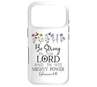 Be Strong in the Lord Christian Ephesians 6:10 Bible Verse Case for iPhone 17 Pro