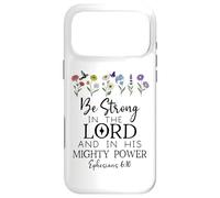Be Strong in the Lord Christian Ephesians 6:10 Bible Verse Case for iPhone 17 Pro Max