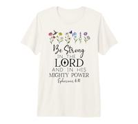 Be Strong in the Lord Christian Ephesians 6:10 Bible Verse Premium T-Shirt